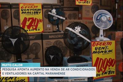 Pesquisa aponta alta na venda de ventilador e ar-condicionado em São Luís