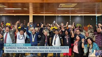 STF derruba veto do marco temporal nas terras indígenas do Maranhão