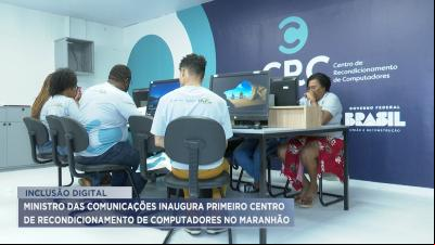 Ministro inaugura novo CRC no Maranhão e faz entrega de computadores