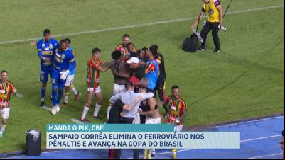 Sampaio vence nos pênaltis o Ferroviário e avança na Copa do Brasil