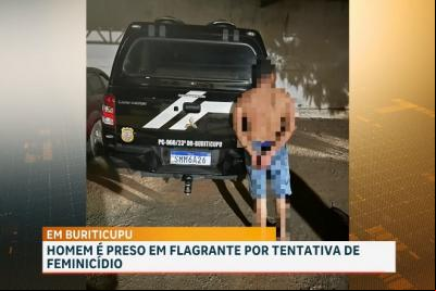 Homem é preso em flagrante por tentativa de feminicídio em Buriticupu