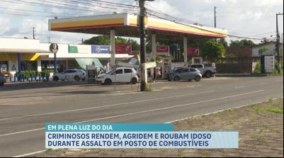 Posto de combustível é alvo de assalto no Araçagy, em São José de Ribamar