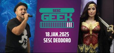 Sesc Geek abre temporada 2025 com atrações da cultura pop em São Luís
