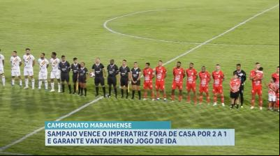 Sampaio vence Imperatriz por 2 a 1 e abre vantagem na semifinal do Maranhense